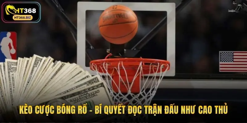 Kèo cược bóng rổ