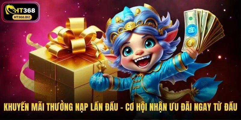 Khuyến mãi thưởng nạp lần đầu