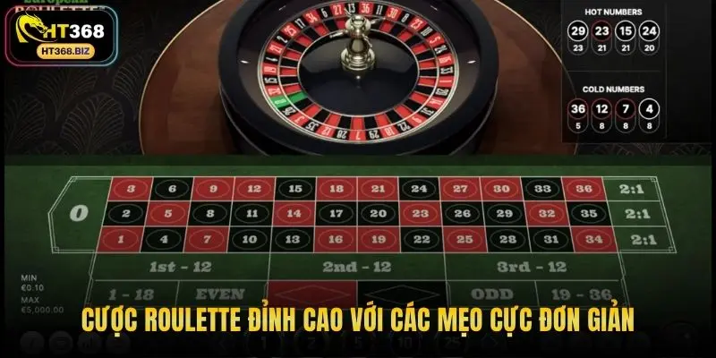 Cược roulette đỉnh cao với các mẹo cực đơn giản