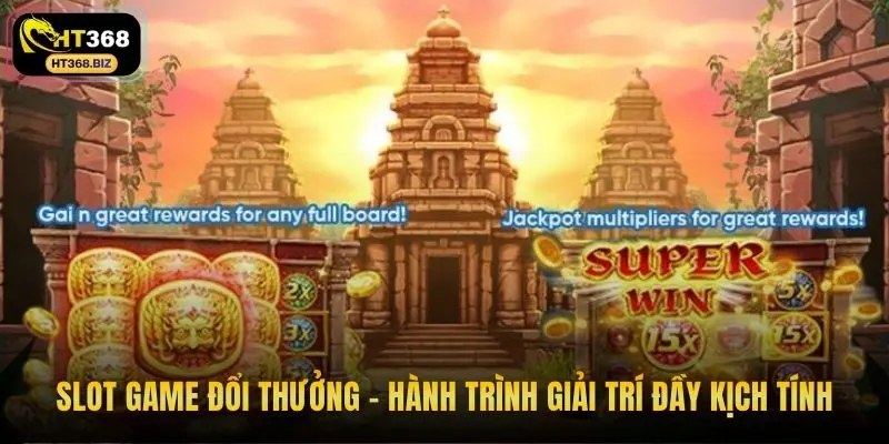 Slot game đổi thưởng