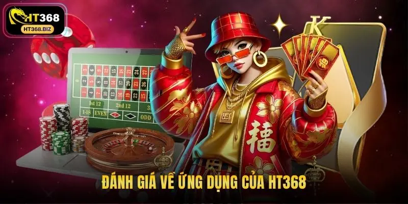 Đánh giá về ứng dụng của HT368