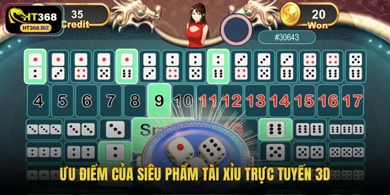 Ưu điểm của siêu phẩm tài xỉu trực tuyến 3D